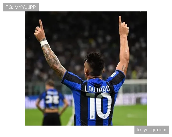 从新星到顶级前锋：Lautaro Martínez职业生涯收入及财富增长全解析