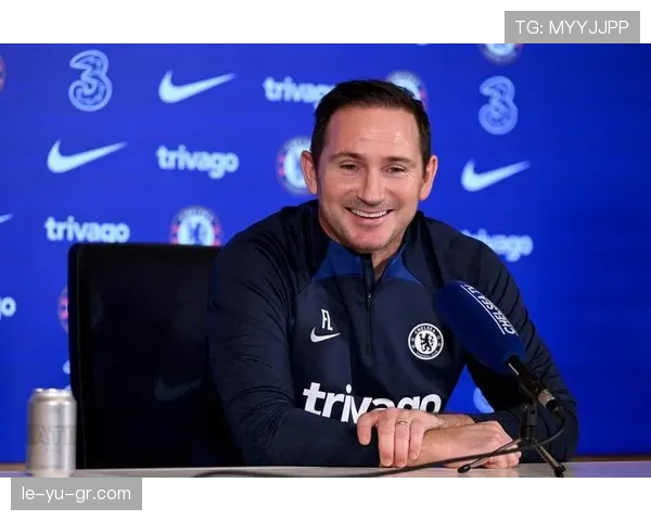 兰帕德执教切尔西期间战绩回顾与战术影响分析